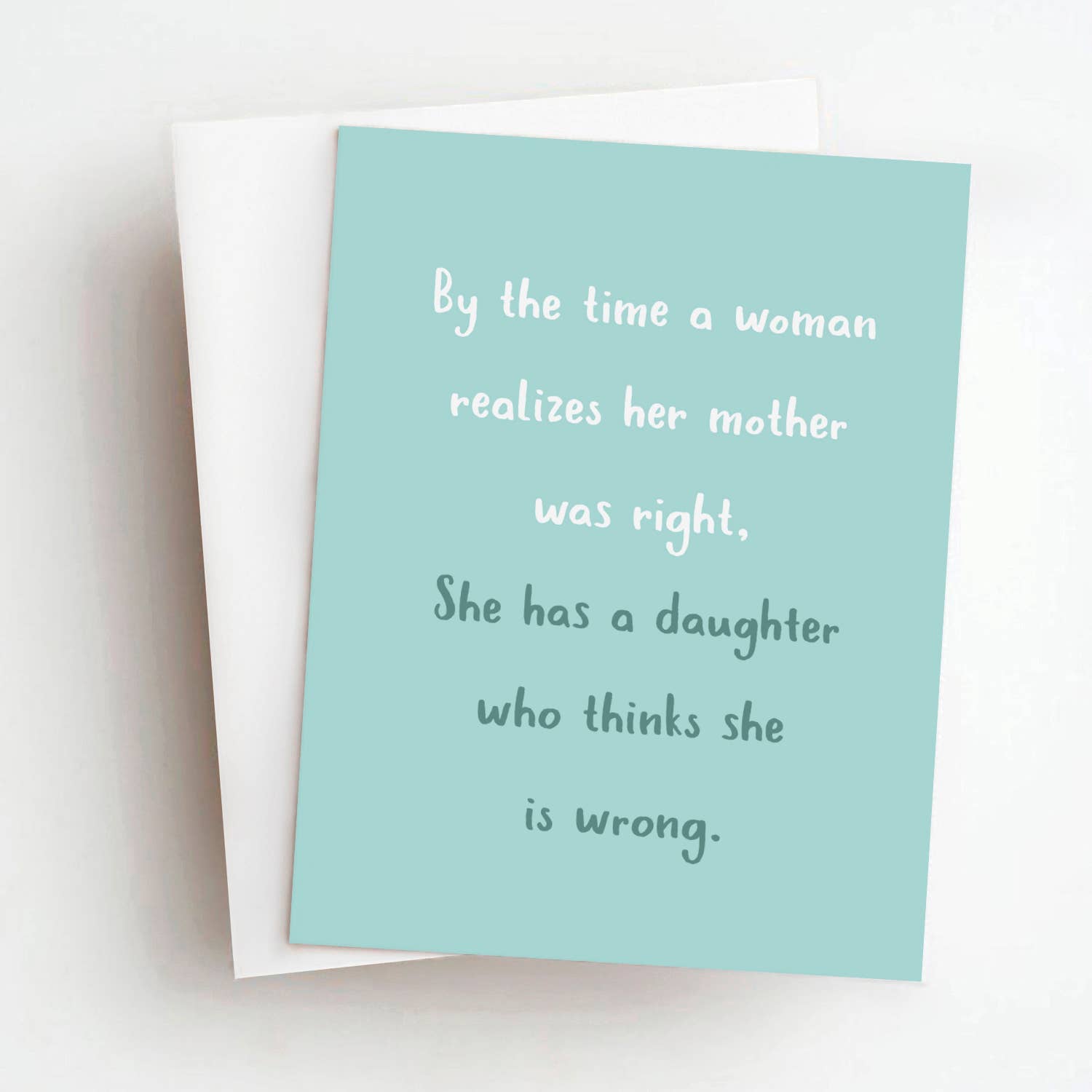 Daughter Wrong Mother's Day Greeting Card