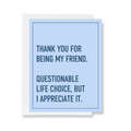 Thanks For Being My Friend Greeting Card