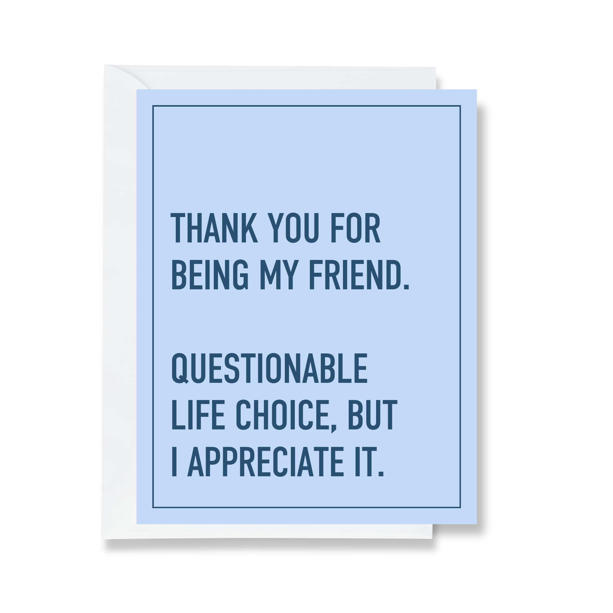 Thanks For Being My Friend Greeting Card