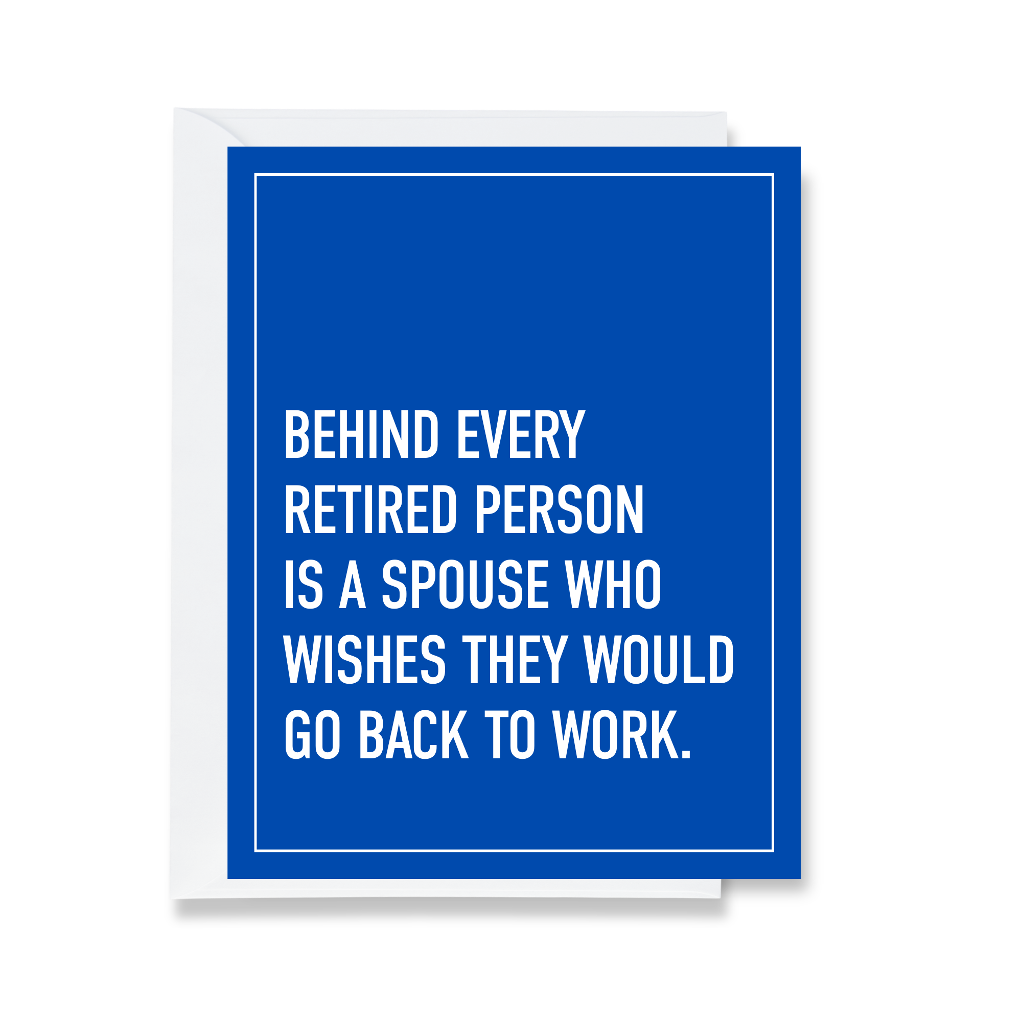 Spouse Should Go Back To Work Greeting Card