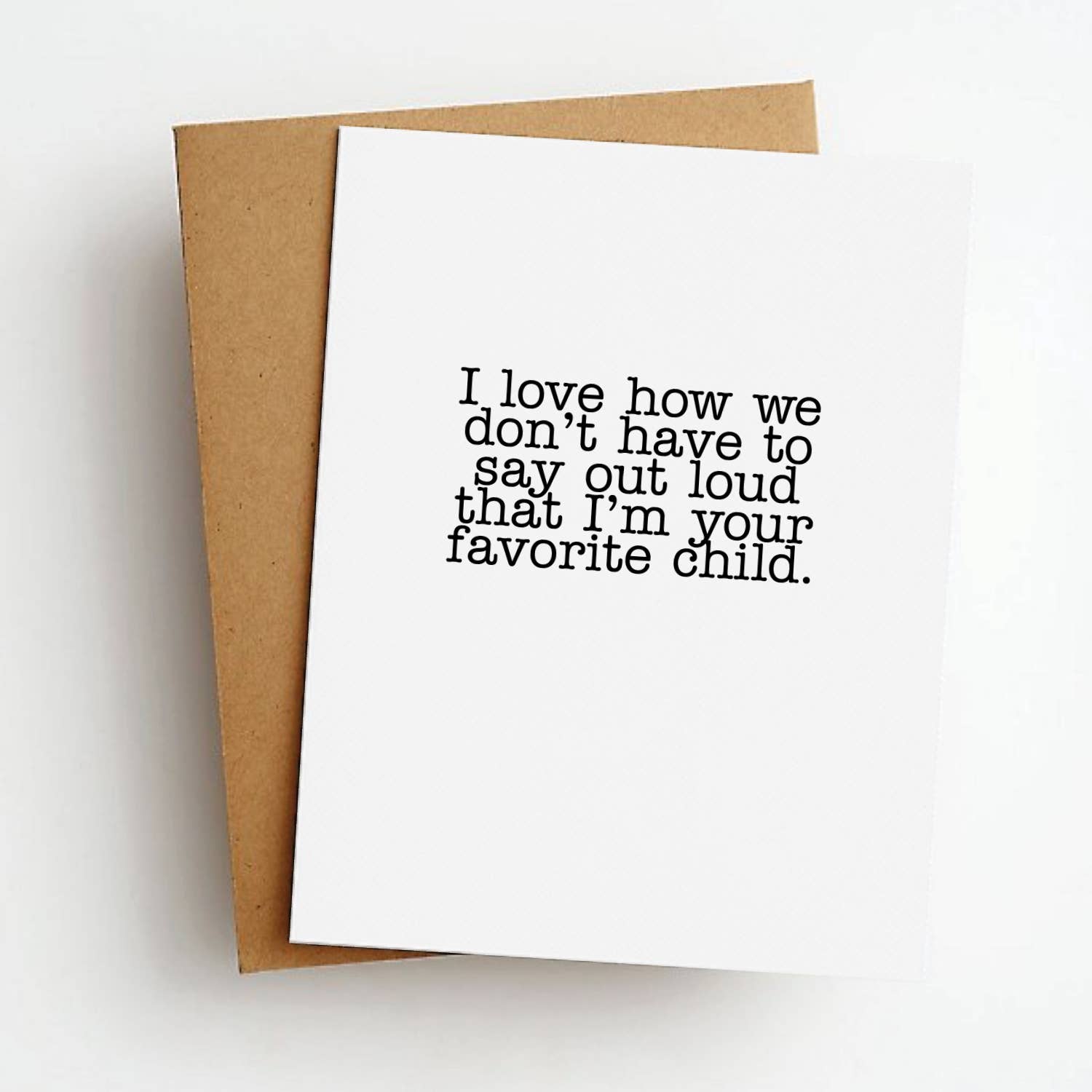 Favorite Child Funny Everyday Greeting Card