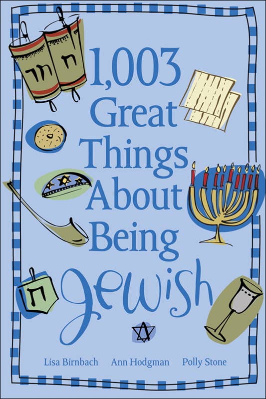 1,003 Great Things About Being Jewish by Lisa  Birnbach