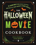 Halloween Movie Cookbook by Ryan Alvarez