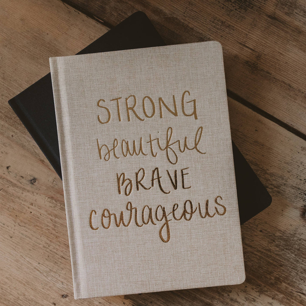 Strong Beautiful Brave Courageous - Fabric Journal