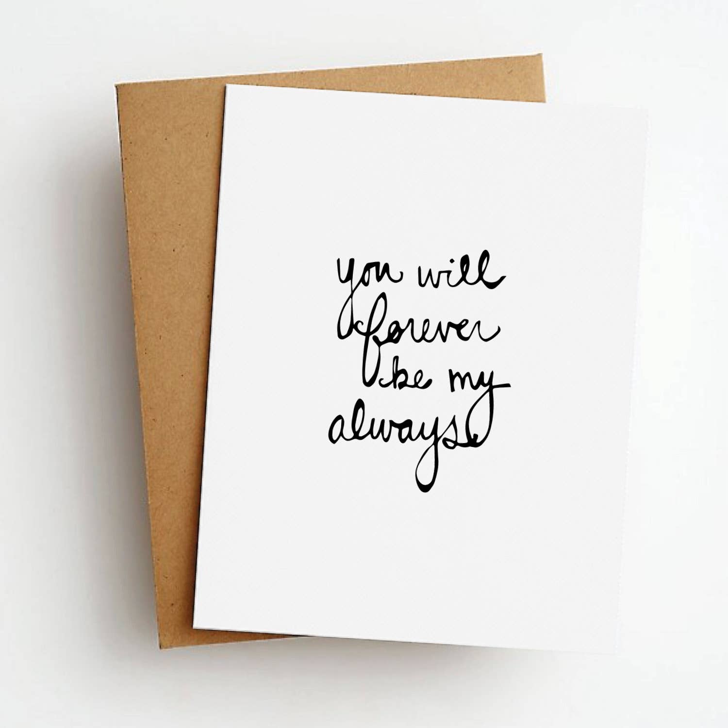 Forever Be My Always Love Greeting Card