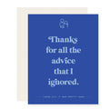 Advice Ignored Father's Day Card