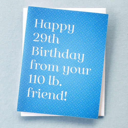 110lb Friend Funny Birthday Greeting Card