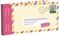 "Letters to My Daughter" -Chronicle Books -