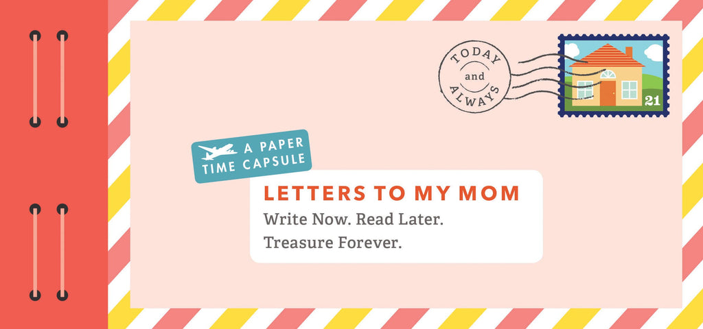 "Letters to My Mom" -Chronicle Books -