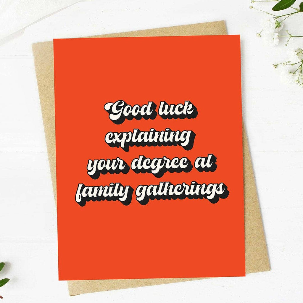 Good luck explaining your degree Graduation Card