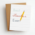 Best Teacher Ever Teacher Appreciation Greeting Card