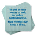 Everything I Ever Wanted...Funny Napkins