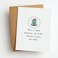 Memories Are Made Housewarming Greeting Card