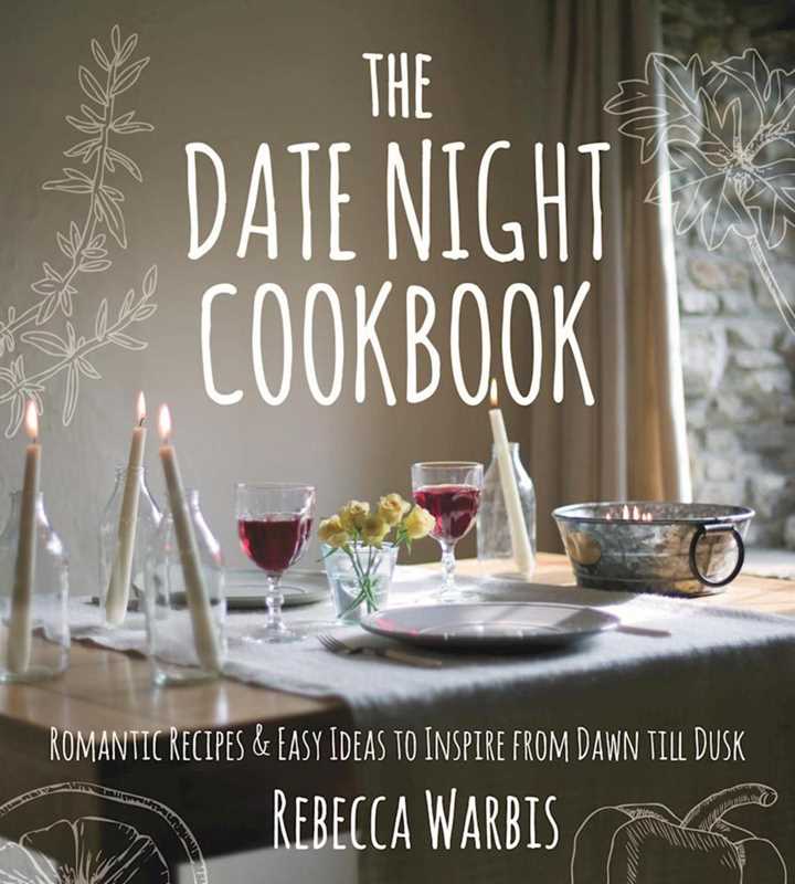 "Date Night Cookbook by Rebecca Warbis" - Simon & Schuster -