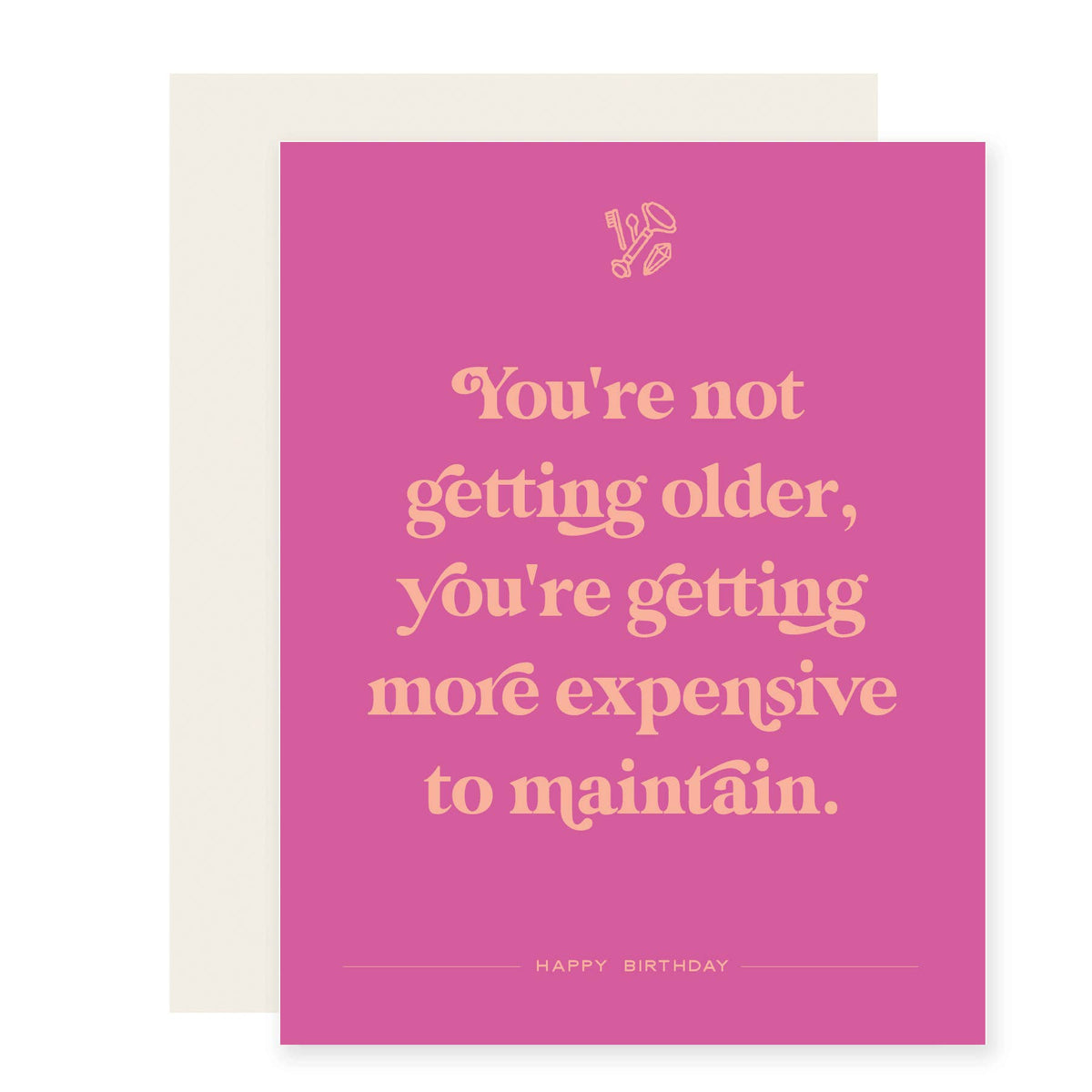 Expensive to Maintain Birthday Card