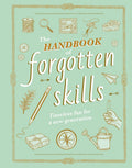 "The Handbook of Forgotten Skills" -Abrams -